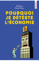 Pourquoi je deteste l-economie