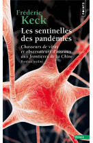 Les sentinelles des pandemies. chasseurs de virus et observateurs d oiseaux aux frontieres de la c