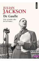 De gaulle. une certaine idee de la france