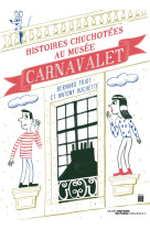 Carnavalet a hauteur d-enfants