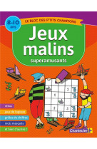 Jeux malins superamusants (8-10 a.)