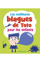 Les meilleures blagues de toto pour les enfants