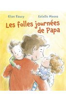 Les folles journees de papa petit format