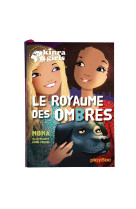 Kinra girls t08 le royaume des ombres