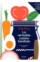 La veritable cuisine de famille de tante marie