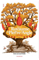 Le royaume de pierre d-angle (tome 4) - courage