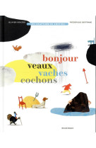 Bonjour veaux, vaches et cochons - comptines en continu