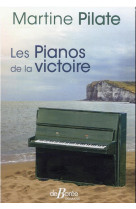 Les pianos de la victoire