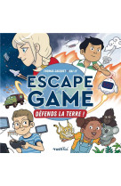 Escape game : défends la terre !