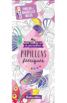 Mes marque-pages a peindre papillons feeriques