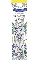 Mes marque-pages a colorier : sa majeste le chat