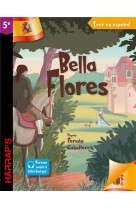 Leer en espanol : bella flor (niveau 5e)