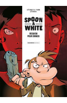 Spoon and white - tome 01 - requiem pour dingos