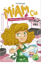 Lire avec gulli - miam & cie - journal d-une apprentie patissiere - vol01