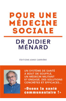 Pour une medecine sociale