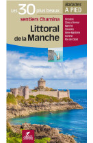 Littoral de la manche les 30 plus beaux sentiers