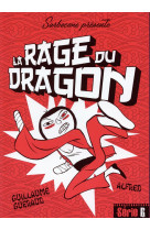 La rage du dragon