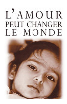 Amour peut chang le monde