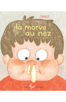 La morve au nez