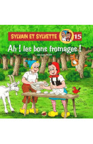 Sylvain et sylvette tome 15 - ah ! les bons fromages !