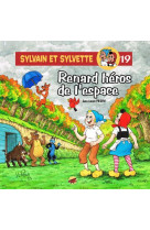 Sylvain et sylvette t.19 renard heros de l- espace