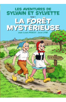 Sylvain et sylvette t.1 - la foret mysteri euse