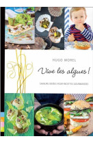 Vive les algues ! saveurs iodees pour recettes gourmandes