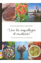 Vive les coquillages et crustaces - fruits de mer pour recettes gourmandes