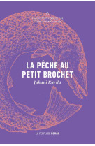 La peche au petit brochet