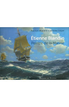 Etienne blandin peintre de la marine (1903-1991)