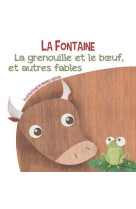 La grenouille et le boeuf, et autres fables