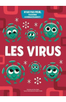 Les virus - n-aie pas peur, faisons connaissance !