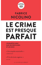 Le crime est presque parfait - l-enquete choc sur les pesticides et le sdhi