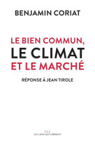 Le bien commun, le climat et le march?