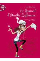 Journal aurelie laflamme t02 sur le po int de craquer !