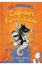 Les aventures d-un copain formidable