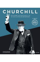 Churchill, une plongee captivante dans la vie du plus illustre des britanniques