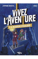 Vivez l-aventure - a la recherche d-excalibur