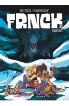 Frnck - tome 6 - dinosaures