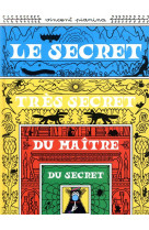 Le secret tres secret du maitre secret