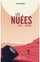 Les nuees - livre 1 : eremos