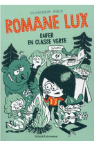 Romane lux, tome 02 - enfer en classe verte