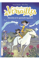 Les ecuries de versailles, tome 03 - le spectacle equestre