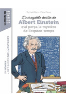 L-incroyable destin d-einstein qui perca le mystere de l-espace-temps