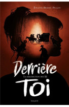 Derriere toi, tome 01 - la malediction des 33