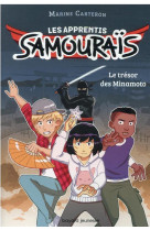 Les apprentis samourais, tome 01 - le tresor des minamoto