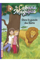 La cabane magique t14 dans la gueule des lions