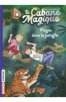 La cabane magique, tome 18 - pieges dans la jungle