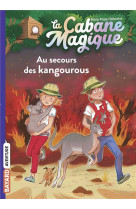 La cabane magique t19 - au secours des kangourous