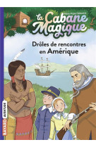 La cabane magique t22 droles de rencontres en amerique